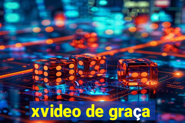 xvideo de graça